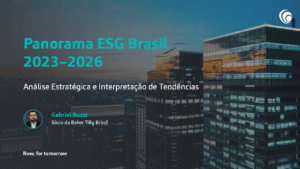 Panorama ESG Brasil 2023-2026: Análise Estratégica e Interpretação de Tendências