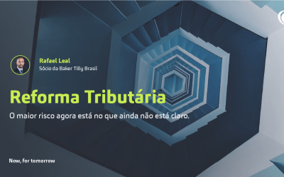 Reforma Tributária 2026: o maior risco agora está no que ainda não está claro