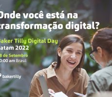 1º Digital Day Baker Tilly LATAM Onde você está na transformação digital?